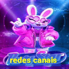 redes canais